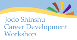 Jodo Shinshu Career Develepment Workshop